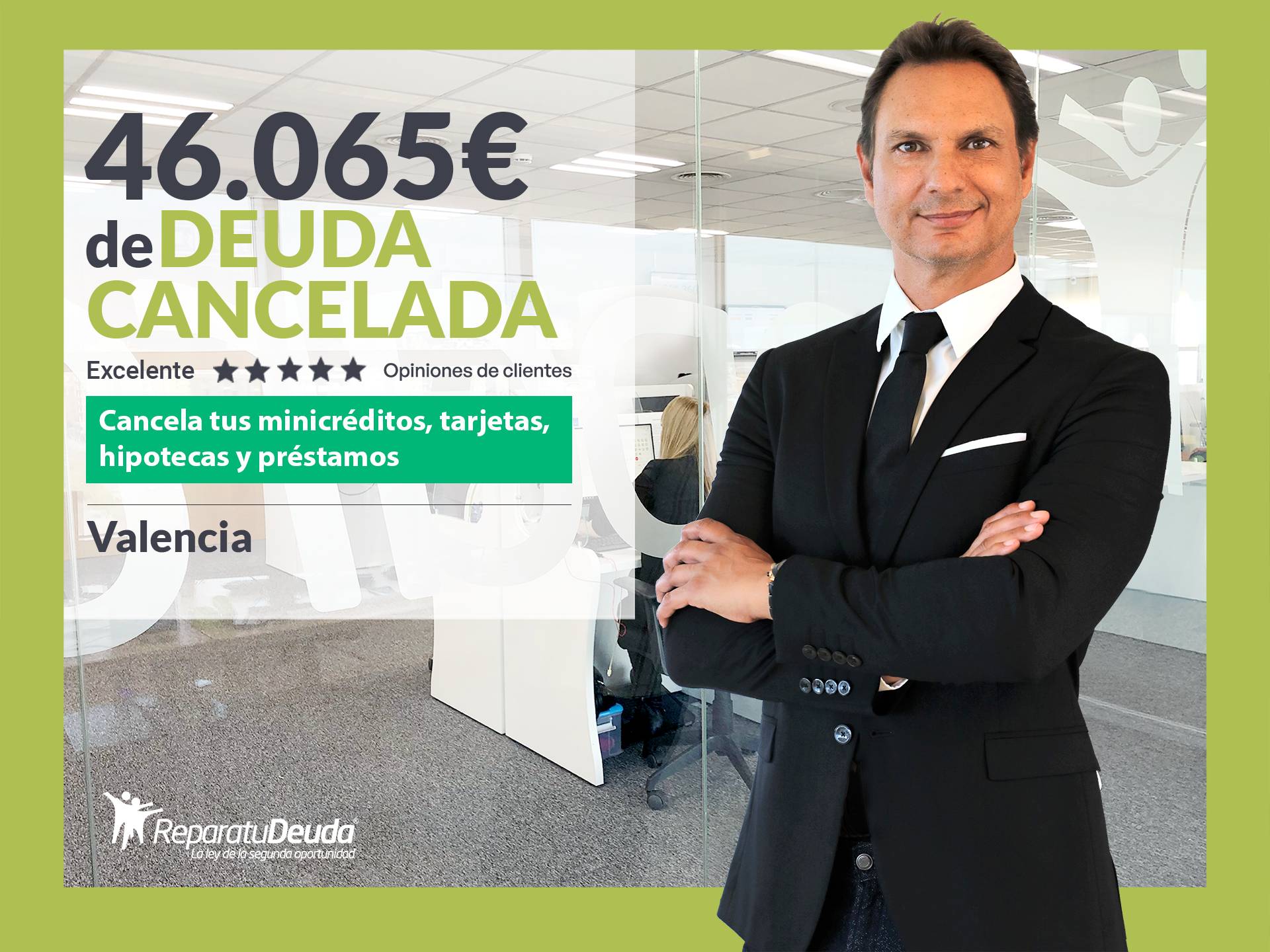 Repara tu Deuda Abogados cancela 46.065 € en Valencia con la Ley de Segunda Oportunidad